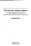 Book cover for The Peruvian Mining Industry