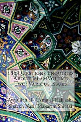 Book cover for 180 Questions Enquiries About IslamVolume Two