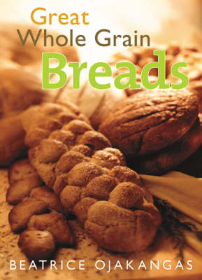 Book cover for Great Whole Grain Breads