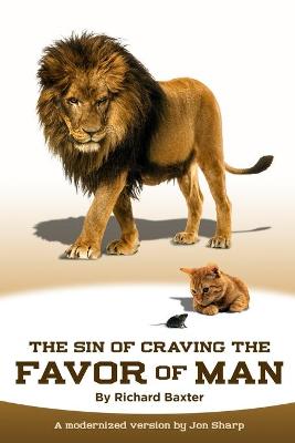 Book cover for The Sin of Craving the Favor of Man