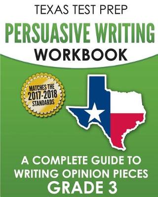 Book cover for Texas Test Prep Persuasive Writing Workbook