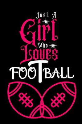 Book cover for Just A Girl Who Loves Football