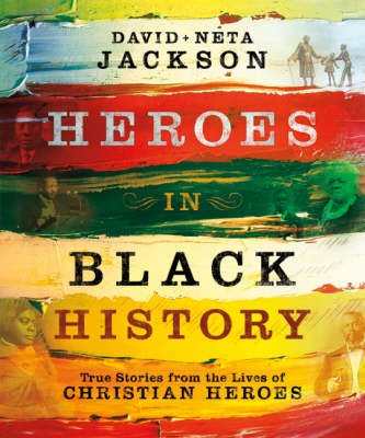 Book cover for Heroes in Black History – True Stories from the Lives of Christian Heroes
