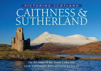 Cover of Caithness & Sutherland: Picturing Scotland