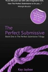 Book cover for The Perfect Submissive