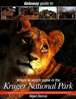 Book cover for Getaway Guide to Where to Watch Game in the Kruger National Park