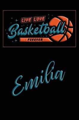 Book cover for Live Love Basketball Forever Emilia