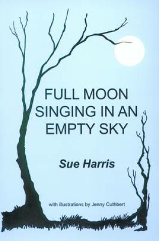 Cover of Full Moon Singing in an Empty Sky