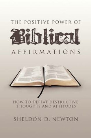 Cover of The Positive Power of Biblical Affirmations