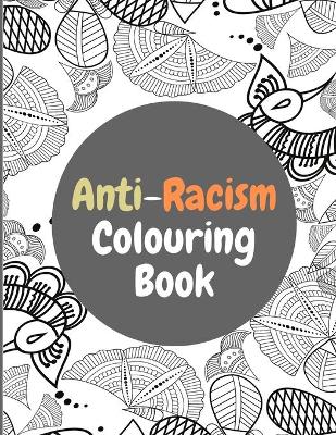 Book cover for Anti-Racism Colouring Book