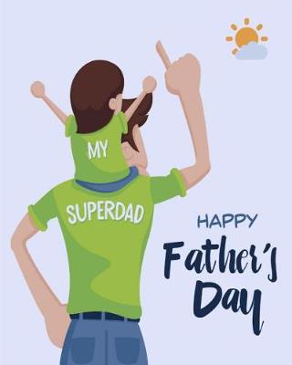 Book cover for My Superdad Happy Father's Day
