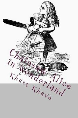 Cover of Chainsaw Alice in Wonderland