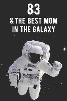 Book cover for 83 & The Best Mom In The Galaxy