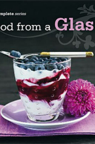 Cover of Complete Food From A Glass Cookbook