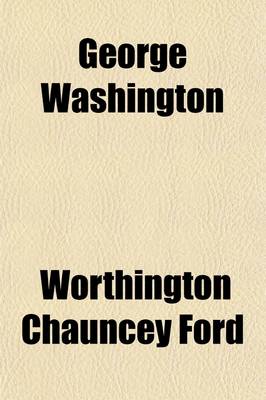 Book cover for George Washington (Volume 1)