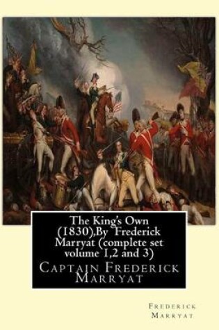 Cover of The King's Own (1830), By Frederick Marryat (complete set volume 1,2 and 3)