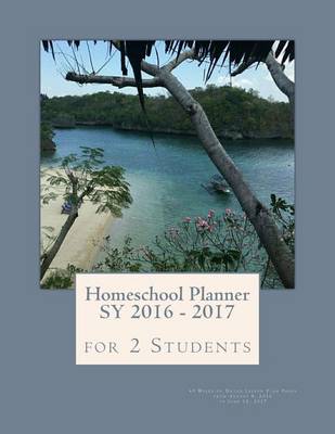 Book cover for Homeschool Planner Sy 2016 - 2017 for 2 Students