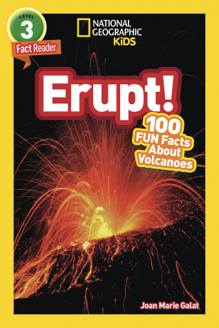 Cover of National Geographic Readers: Erupt! 100 Fun Facts About Volcanoes (L3)