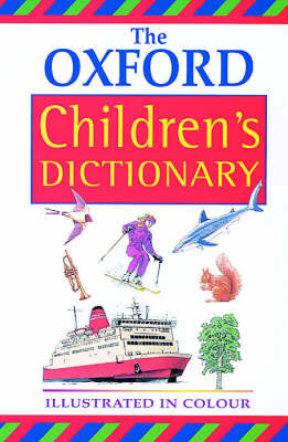 Cover of OXFORD CHILDREN'S DICTIONARY NEW ED 00