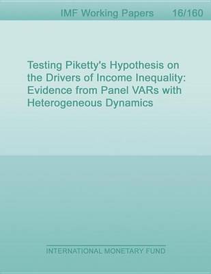 Book cover for Testing Piketty's Hypothesis on the Drivers of Income Inequality