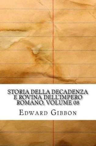 Cover of Storia Della Decadenza E Rovina Dell'impero Romano, Volume 08