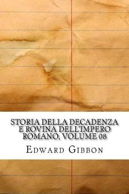 Book cover for Storia Della Decadenza E Rovina Dell'impero Romano, Volume 08