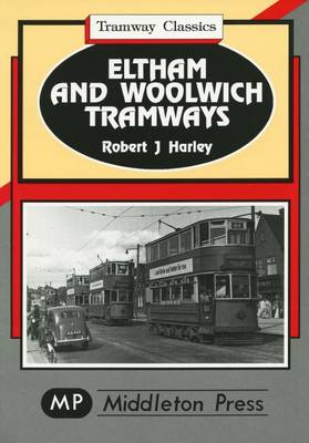 Cover of Eltham and Woolwich Tramways