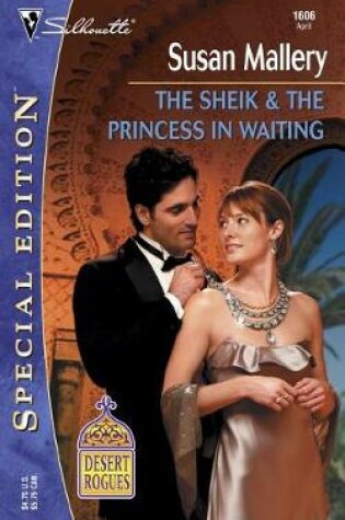 The Sheik and the Princess in Waiting