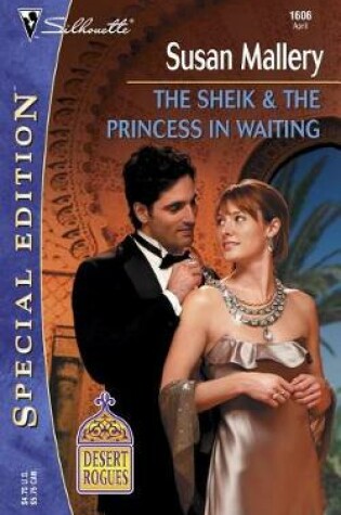 Cover of The Sheik and the Princess in Waiting