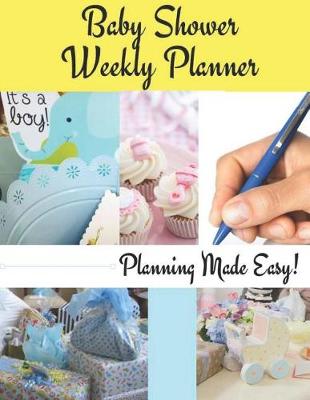 Book cover for Baby Shower Weekly Planner