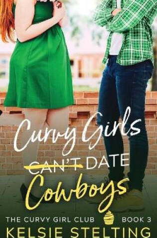 Cover of Curvy Girls Can't Date Cowboys