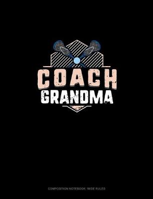 Cover of Coach Grandma (Lacrosse)