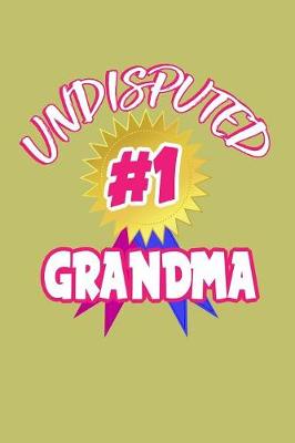 Book cover for Undisputed #1 Grandma