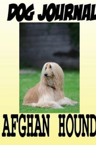 Cover of Dog Journal Afghan Hound