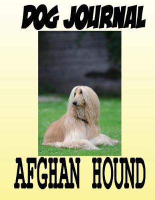 Book cover for Dog Journal Afghan Hound