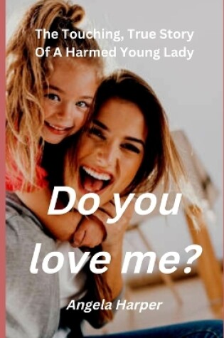 Cover of Do you love me?