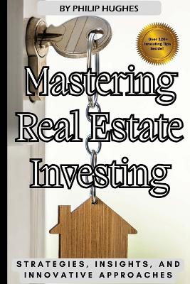 Book cover for Mastering Real Estate Investing