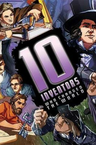 Cover of 10 Inventors Who Changed the World
