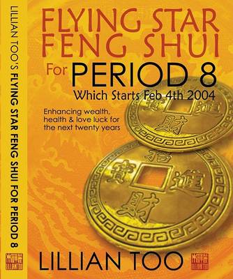 Book cover for Flying Star Feng Shui for Period 8