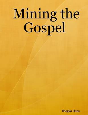 Book cover for Mining the Gospel