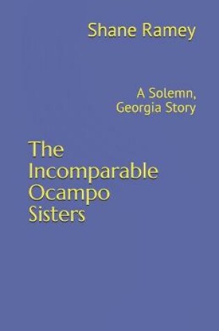Cover of The Incomparable Ocampo Sisters