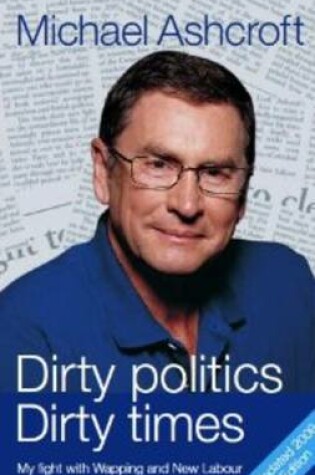 Cover of Dirty Politics, Dirty Times
