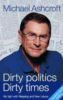Book cover for Dirty Politics, Dirty Times