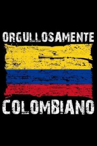 Cover of Orgullosamente Colombiano