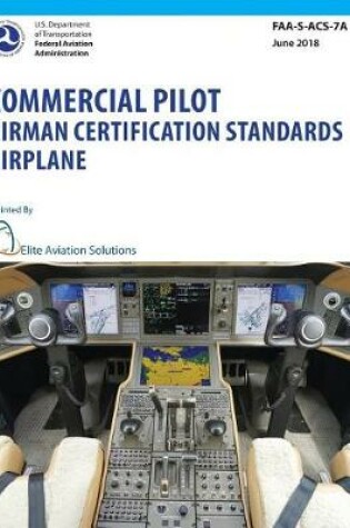 Cover of Commercial Pilot Airman Certification Standards Airplane Faa-S-Acs-7a