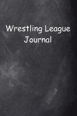 Cover of Wrestling League Journal Chalkboard Design