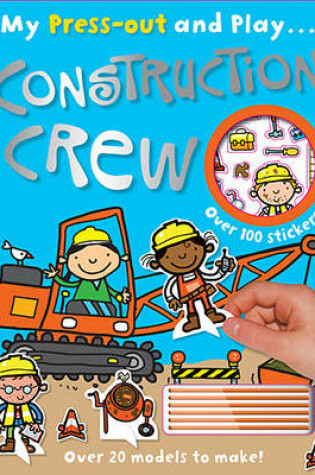 Cover of Press-out and Play Construction Crew