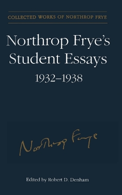 Book cover for Northrop Frye's Student Essays, 1932-1938