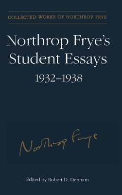 Cover of Northrop Frye's Student Essays, 1932-1938