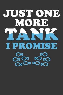 Book cover for Just One More Tank I Promise
